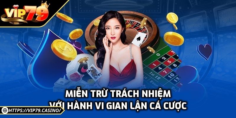 Miễn Trừ Trách Nhiệm 3 Miễn trừ trách nhiệm với hành vi gian lận